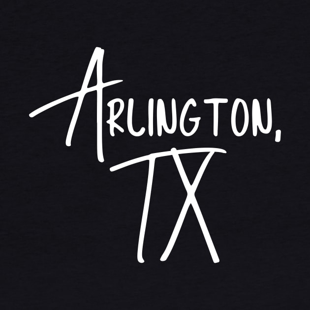 Arlington Texas by helloshirts